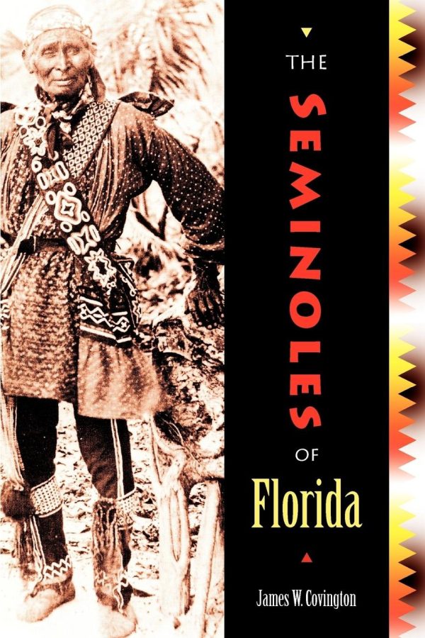 The Seminoles of Florida Covington, James W.