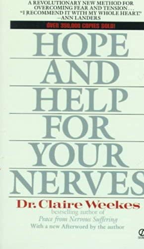 Hope and Help for Your Nerves [Paperback] Weekes, Claire