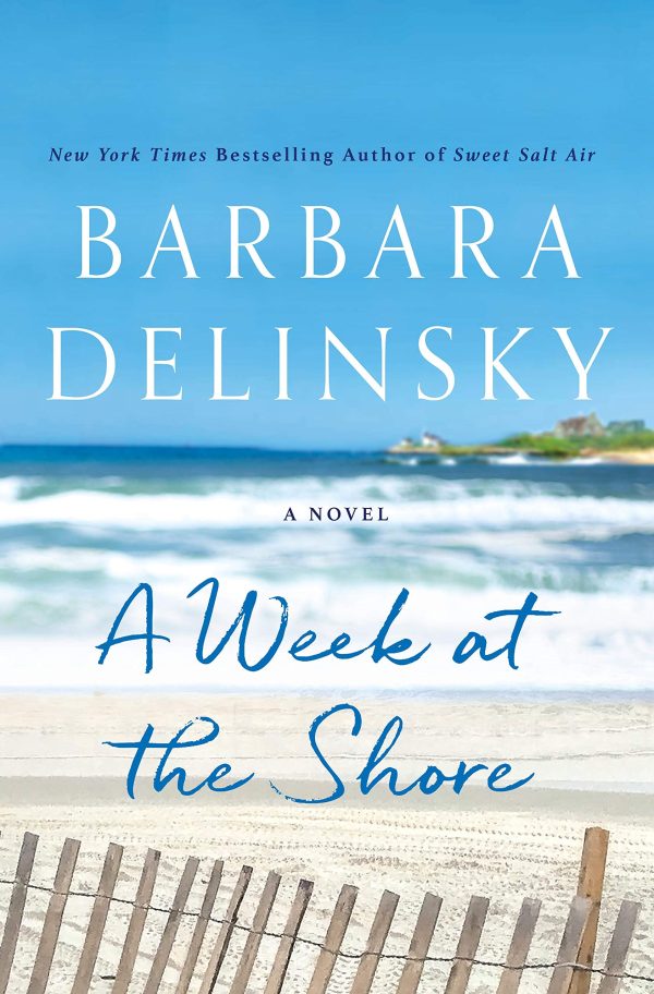 A Week at the Shore: A Novel Delinsky, Barbara