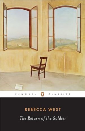 The Return of the Soldier (Penguin Twentieth-Century Classics) [Paperback] West, Rebecca and Hynes, Samuel