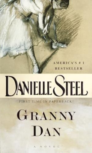 Granny Dan: A Novel [Mass Market Paperback] Steel, Danielle