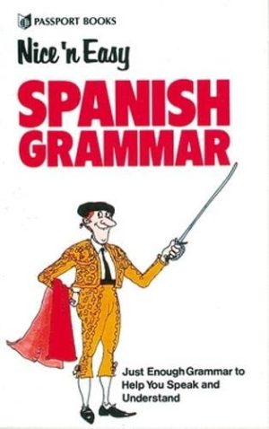 Nice N Easy Spanish Grammar Truscott, Sandra