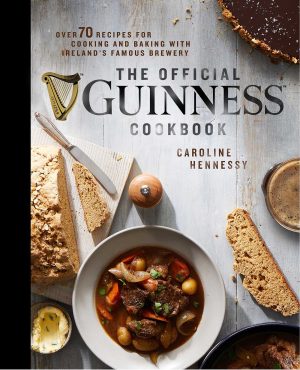 The Official Guinness Cookbook: Over 70 Recipes for Cooking and Baking from Ireland's Famous Brewery [Hardcover] Hennessy, Caroline