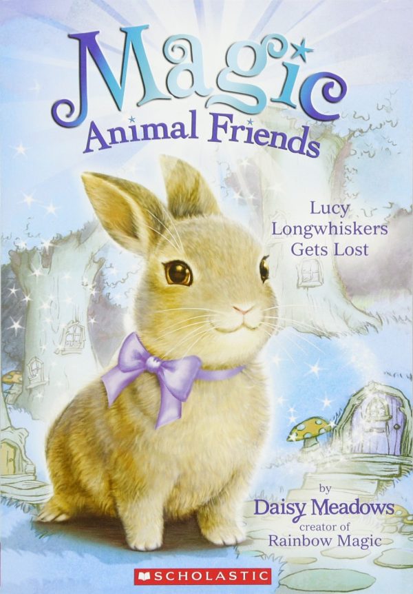 Lucy Longwhiskers Gets Lost (Magic Animal Friends #1) [Paperback] Meadows, Daisy