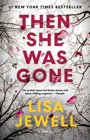 Then She Was Gone: A Novel [Paperback] Jewell, Lisa