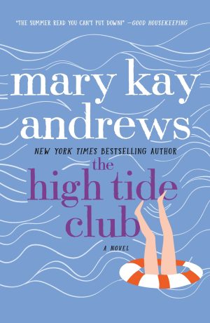 The High Tide Club: A Novel [Paperback] Andrews, Mary Kay