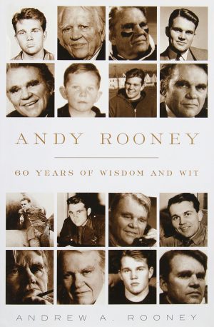 Andy Rooney: 60 Years of Wisdom and Wit Rooney, Andy