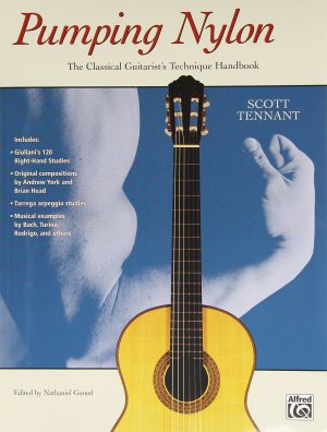 Pumping Nylon: The Classical Guitarist's Technique Handbook, Book & DVD (Pumping Nylon Series) Tennant, Scott