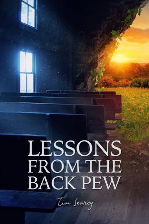 Lessons from the Back Pew [Paperback] Searcy, Tim