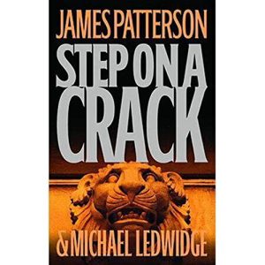 Step on a Crack (Michael Bennett) Patterson, James and Ledwidge, Michael