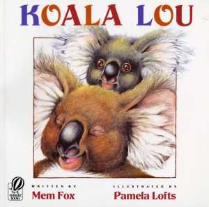 Koala Lou [Paperback] Fox, Mem and Lofts, Pamela