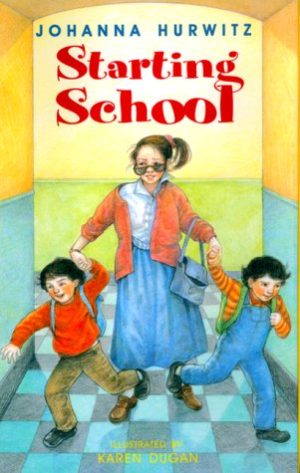 Starting School (Class Clown) Hurwitz, Johanna and Dugan, Karen