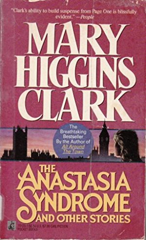The Anastasia Syndrome and Other Stories [Mass Market Paperback] Clark, Mary Higgins
