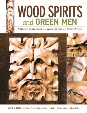 Wood Spirits and Green Men: A Design Sourcebook for Woodcarvers and Other Artists (Fox Chapel Publishing) 40 Ready-to-Use Patterns, Step-by-Step Tutorials, the Symbols' History, & a Stunning Gallery [Paperback] Lora S. Irish