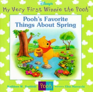 Pooh's Favorite Things About Spring (My Very First Winnie the Pooh) Kathleen W. Zoehfeld and Elisa Marrucchi (Illustrator)
