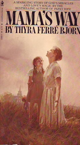 Mama's Way [Paperback] Bjorn, Thyra Ferre