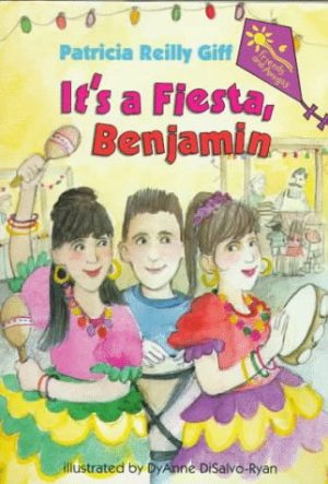 It's A Fiesta, Benjamin (Friends and Amigos) Giff, Patricia Reilly