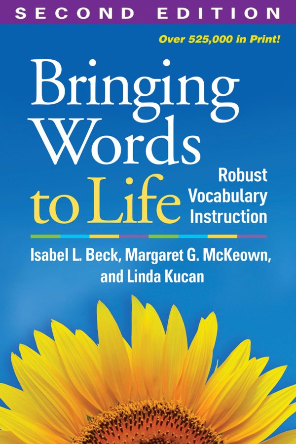 Bringing Words to Life: Robust Vocabulary Instruction [Paperback] Isabel L. Beck; Margaret G. McKeown and Linda Kucan