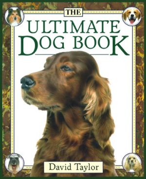 The Ultimate Dog Book Taylor, David