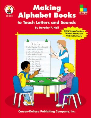 Making Alphabet Books to Teach Letters and Sounds, Grades K - 1 Hall, Dorothy P.