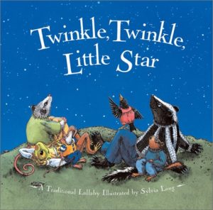 Twinkle, Twinkle, Little Star: A Traditional Lullaby Taylor, Jane and Long, Sylvia