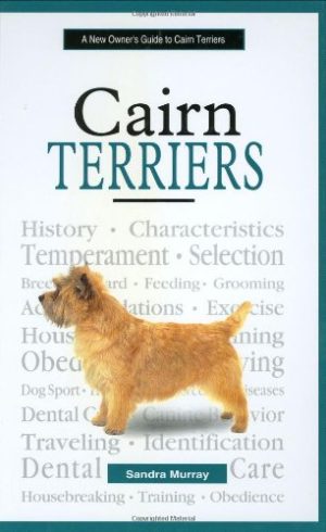 A New Owner's Guide to Cairn Terriers Murray, Sandra