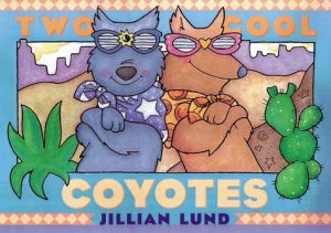 Two Cool Coyotes Lund, Jillian