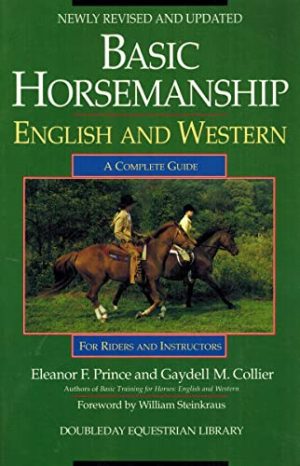 Basic Horsemanship (Revised) (Doubleday Equestrian Library) Collier, Gaydell M. and Prince, Eleanor F.