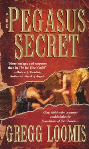The Pegasus Secret Gregg Loomis