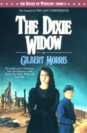 The Dixie Widow (The House of Winslow #9) Morris, Gilbert
