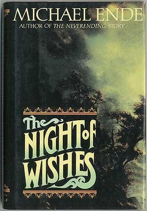 The Night of Wishes: Or the Satanarchaeolidealcohellish Notion Potion Ende, Michael