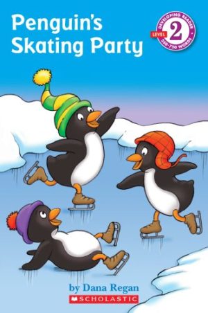 Penguin's Skating Party (Developing Reader Level 2) Dana Regan