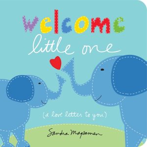 Welcome Little One: The Perfect Baby Shower, Newborn, and Father's Day Gift! (Welcome Little One Baby Gift Collection) [Board book] Magsamen, Sandra