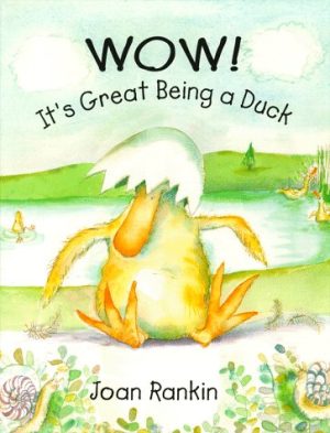 Wow! It's Great Being A Duck Rankin, Joan