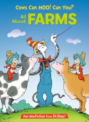 Cows Can Moo! Can You? All About Farms (The Cat in the Hat's Learning Library) [Hardcover] Worth, Bonnie; Ruiz, Aristides and Mathieu, Joe