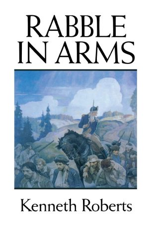 Rabble in Arms [Paperback] Roberts, Kenneth
