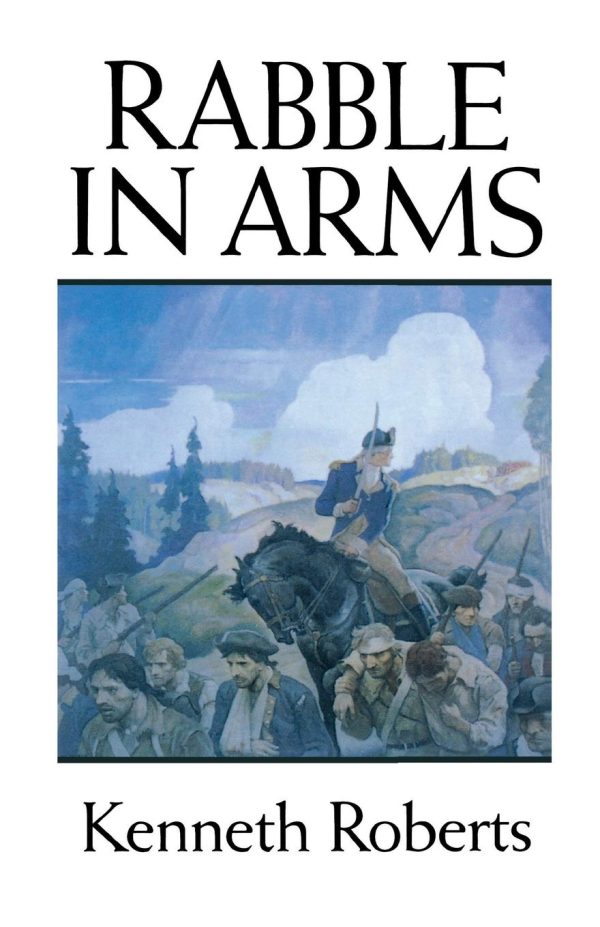 Rabble in Arms [Paperback] Roberts, Kenneth