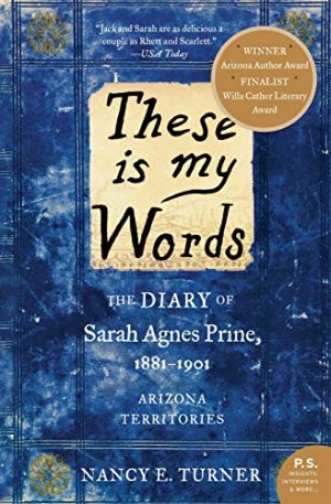 These is my Words: The Diary of Sarah Agnes Prine, 1881-1901 (P.S.) [Paperback] Turner, Nancy