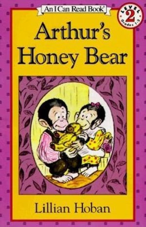 Arthur's Honey Bear (I Can Read Book, Level 2) [Paperback] Hoban, Lillian