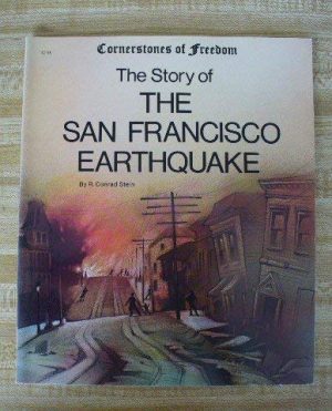 Story of the San Francisco Earthquake (Cornerstones of Freedom (Paperback)) Stein, R. Conrad