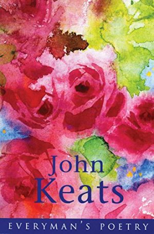 John Keats Eman Poet Lib #04 (EVERYMAN POETRY) Keats, John