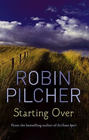 Starting over [hardcover] Robin Pilcher