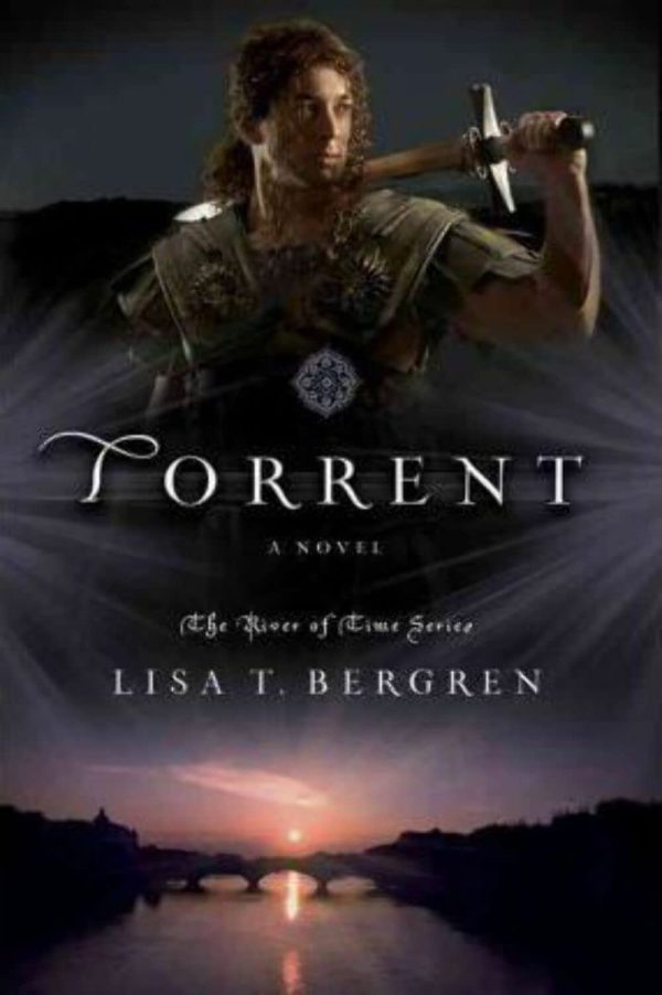 Torrent: A Novel Bergren, Lisa T.