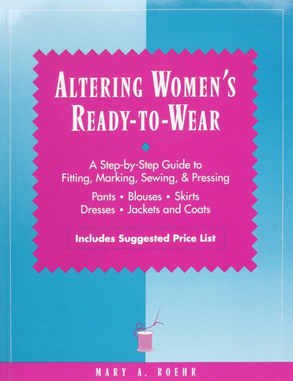 Altering Women's Ready-to-Wear [Paperback] Roehr, Mary A.