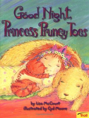 Good Night, Princess Pruney Toes McCourt, Lisa and Moore, Cyd