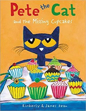 Pete the Cat : Pete the Cat and the Missing Cupcakes [Paperback] Dean, Kimberly; James Dean