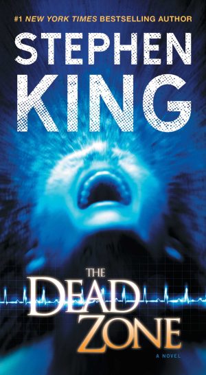The Dead Zone: A Novel King, Stephen