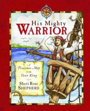His Mighty Warrior: A Devotional for Children Shepherd, Sheri Rose