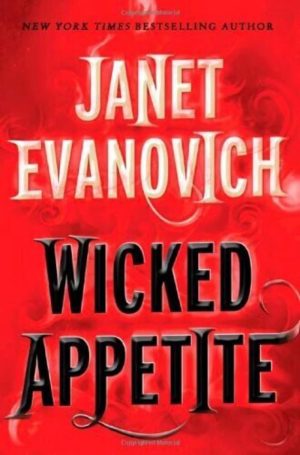 Wicked Appetite (Lizzy and Diesel) Evanovich, Janet