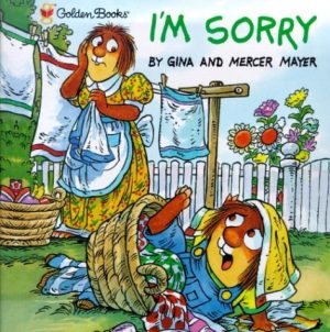 I'm Sorry (Look-Look) Mayer, Mercer and Mayer, Gina